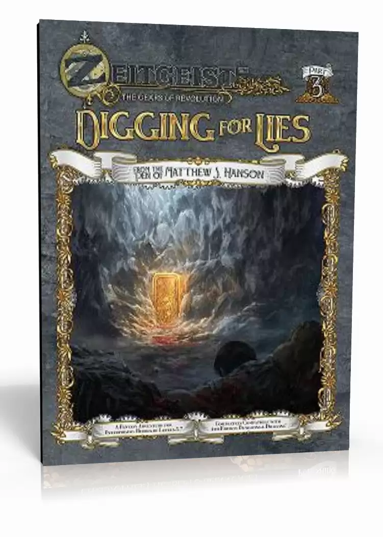 ZEITGEIST #3: Digging for Lies (4E)