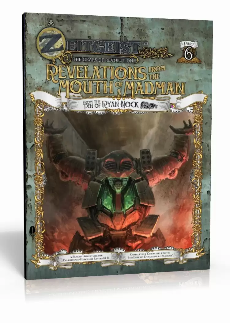 ZEITGEIST #6: Revelations from the Mouth of a Madman (4E)