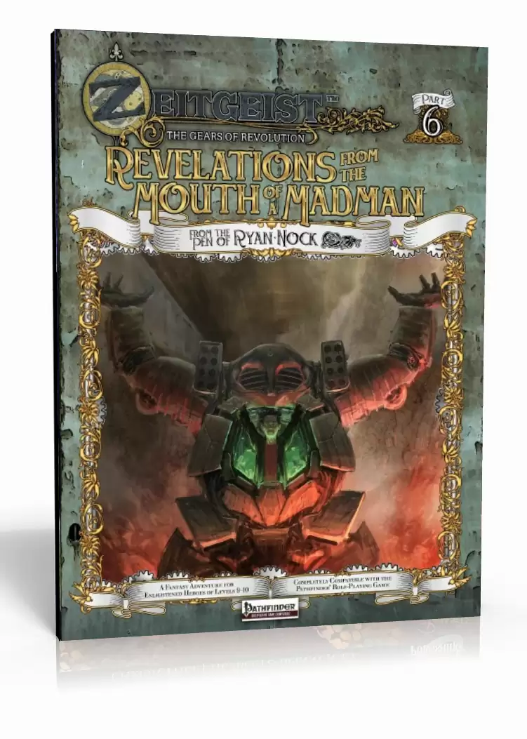 ZEITGEIST #6: Revelations from the Mouth of a Madman (PATHFINDER RPG)