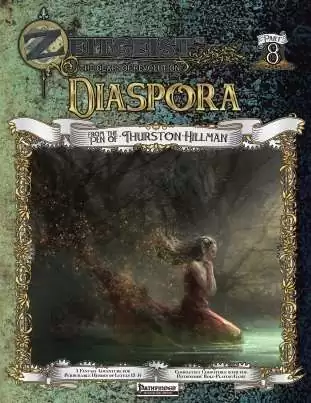 ZEITGEIST #8: Disapora (PATHFINDER RPG)