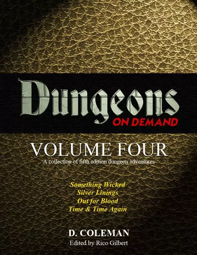 Dungeons on Demand: Volume Four