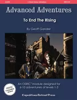 Advanced Adventures #30: To End the Rising