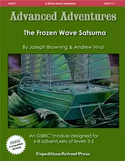 Advanced Adventures #17: The Frozen Wave Satsuma