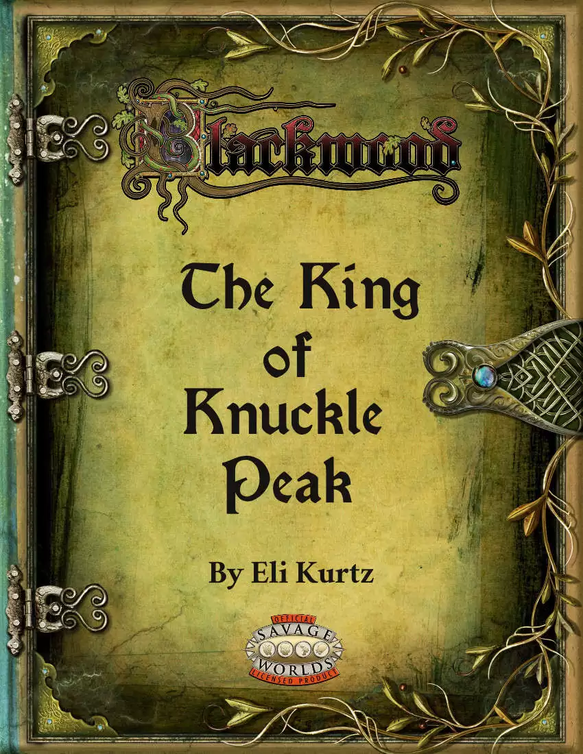 Blackwood: The King of Knuckle Peak
