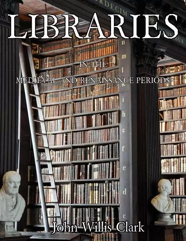 Libraries in the Medieval and Renaissance Periods
