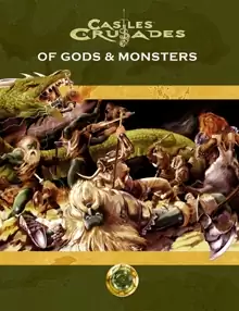 Castles &amp; Crusades Of Gods &amp; Monsters