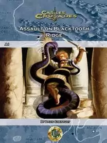 Castles &amp; Crusades A1 Assault on Blacktooth Ridge
