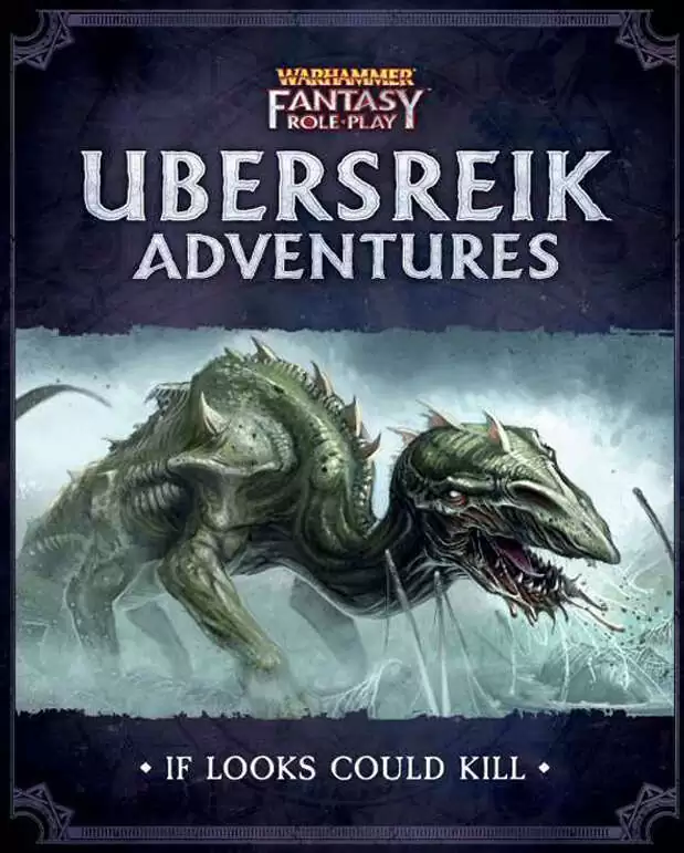 WFRP Ubersreik Adventures - If Looks Could Kill