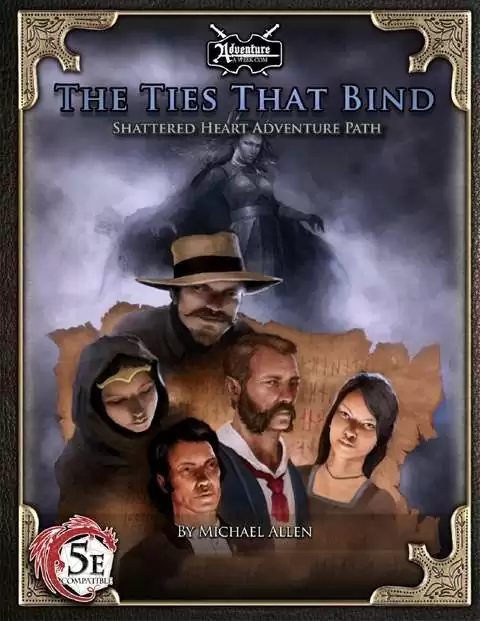 (5E) Shattered Heart Adventure Path #1: The Ties that Bind