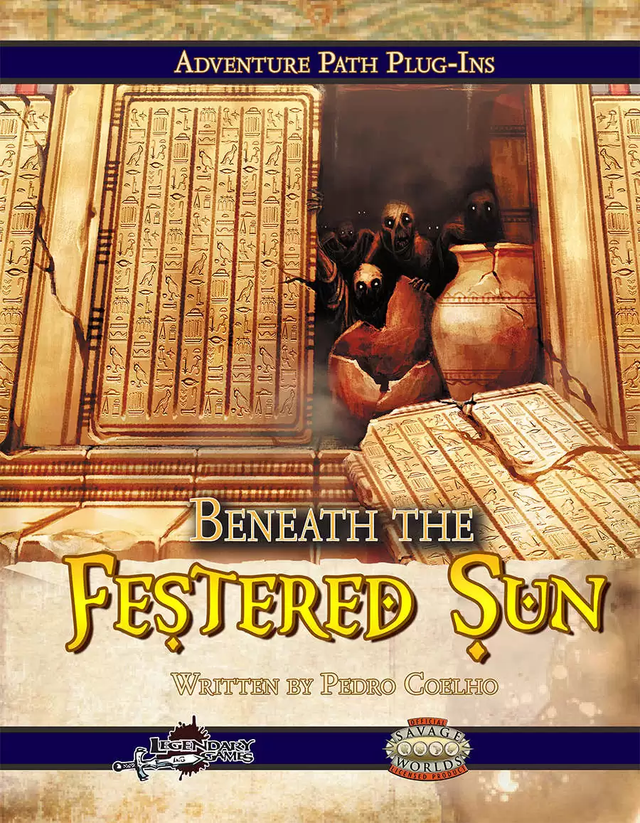 Beneath the Festered Sun (Savage Worlds)