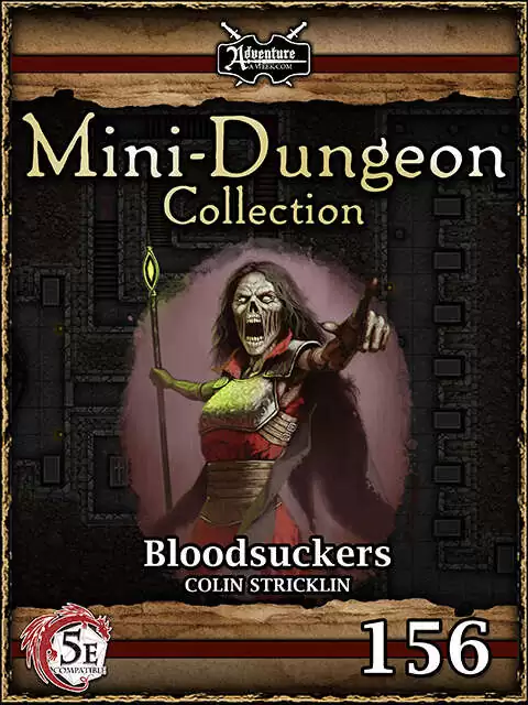 5E Mini-Dungeon #156: Bloodsuckers