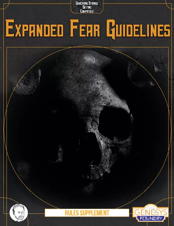 Expanded Fear Guidelines: Genesys Rules Supplement