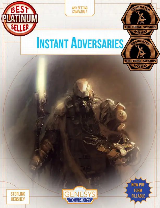 Instant Adversaries