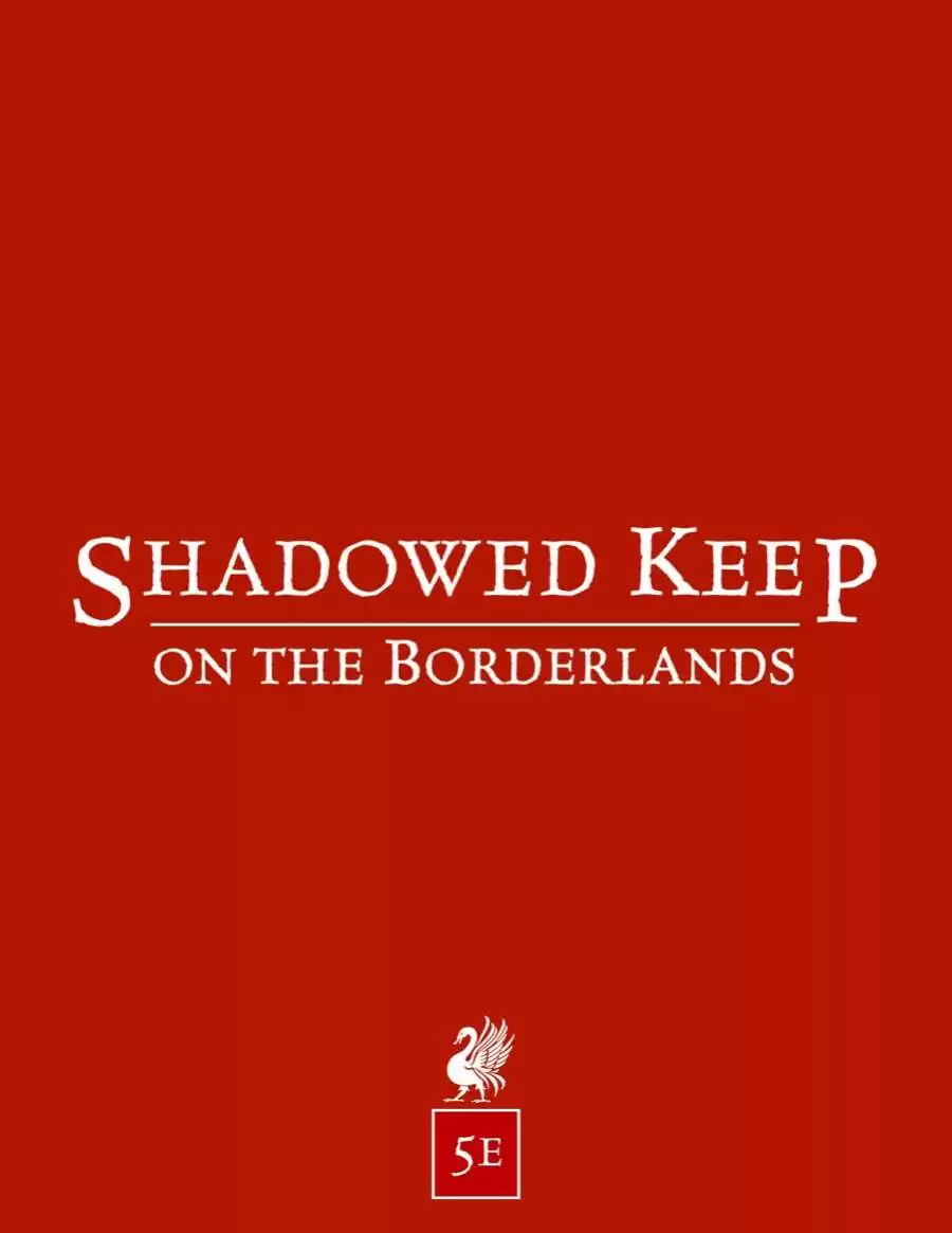 Shadowed Keep on the Borderlands (5e)