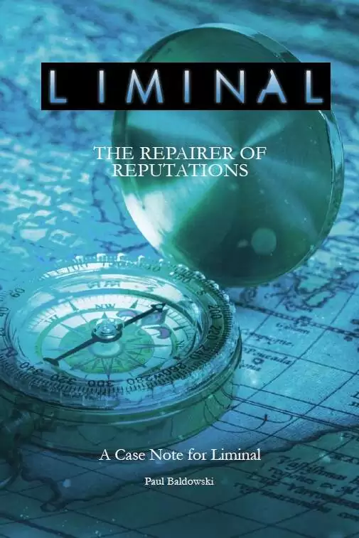 Liminal: Repairer of Reputations