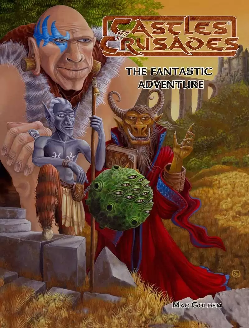 Castles & Crusades Fantastic Adventure